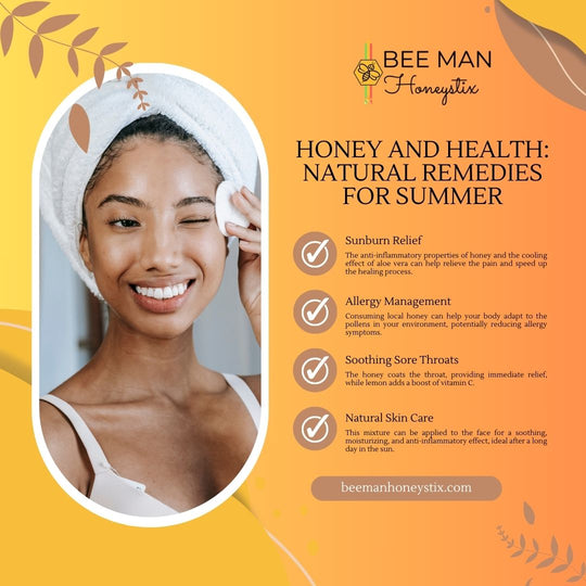 Honey and Health: Natural Remedies for Summer