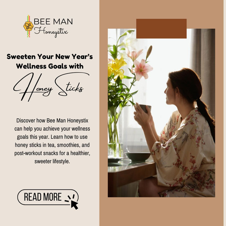 Sweeten Your New Year’s Wellness Goals with Honey Sticks