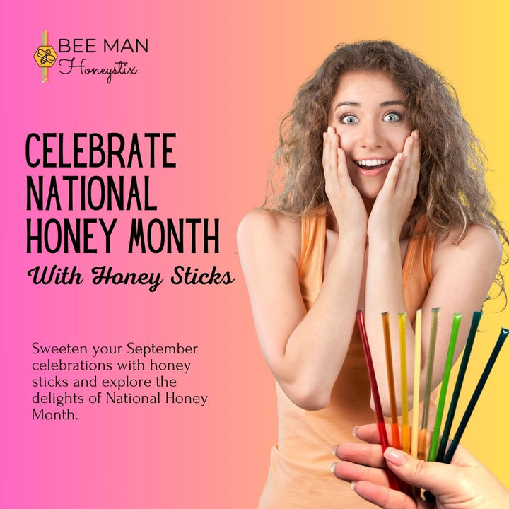 Celebrate National Honey Month with Honey Sticks